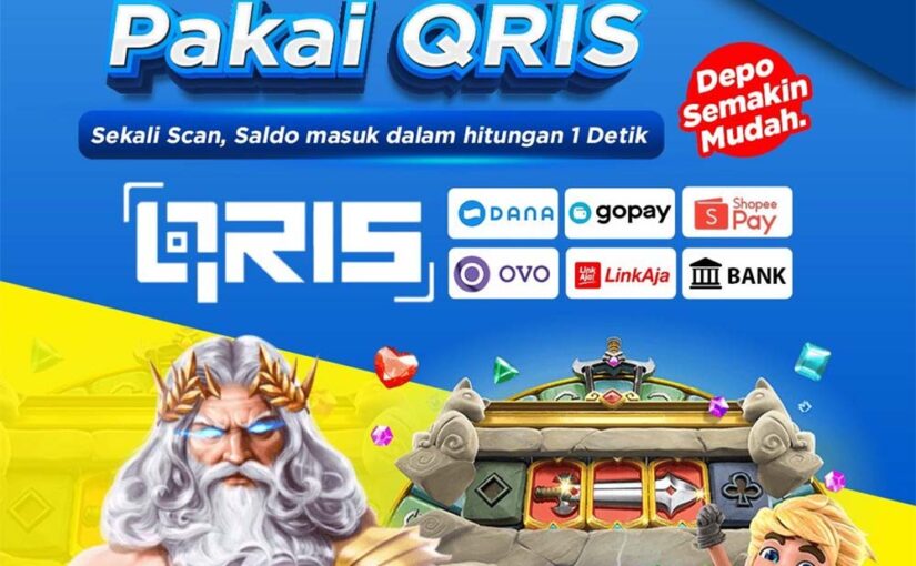 Slot Deposit Qris 1 Detik